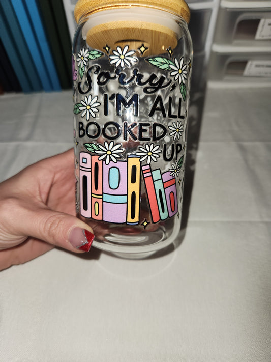 Sorry All Booked Up Glass Tumbler
