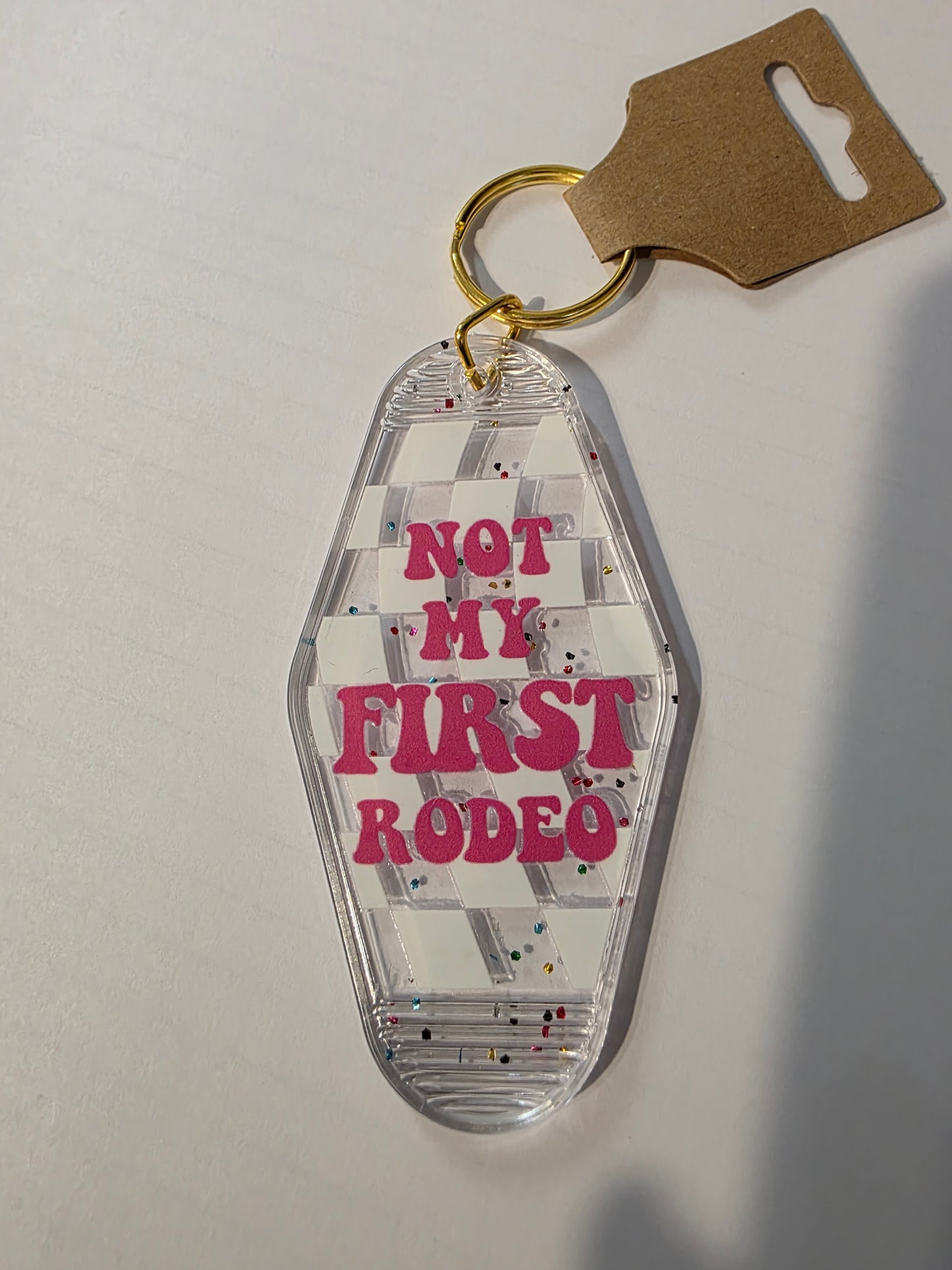 Not My First Rodeo Keychain