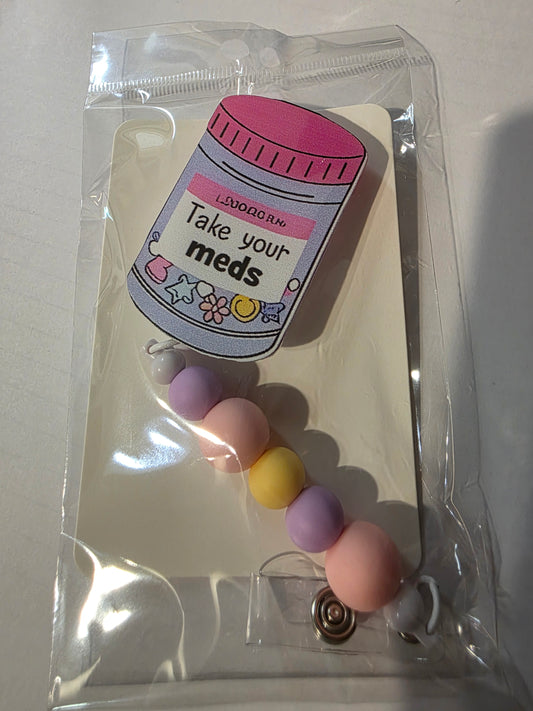 Take Your Meds Badge Reel